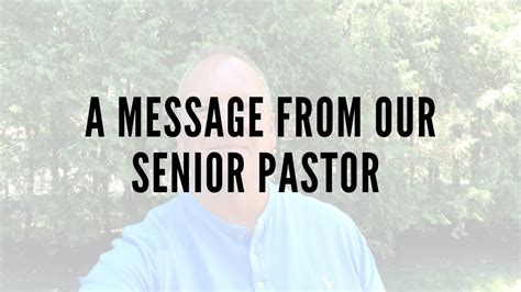 from our senior pastor .